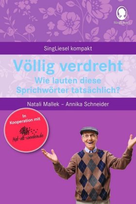 Völlig verdreht.Wie lauten diese Sprichwörter tatsächlich? Spiele und Beschäftigungen für Senioren.