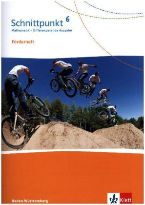 Schnittpunkt Mathematik 6. Differenzierende Ausgabe Baden-Württemberg - 6. Schuljahr, Förderheft mit