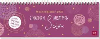 Tischkalender 2027 quer: Einatmen. Ausatmen. Sein.