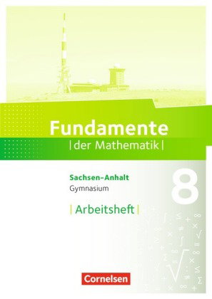 Fundamente der Mathematik - Sachsen-Anhalt ab 2015 - 8. Schuljahr