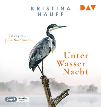 Unter Wasser Nacht, 1 Audio-CD, 1 MP3