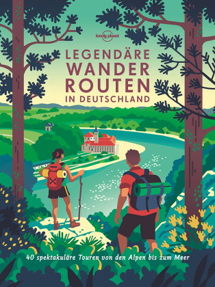 LONELY PLANET Bildband Legendäre Wanderrouten in Deutschland