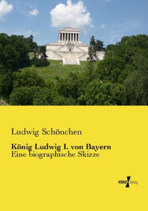 König Ludwig I. von Bayern