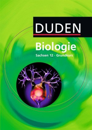 Duden Biologie - Gymnasiale Oberstufe - Sachsen - 12. Schuljahr - Grundkurs