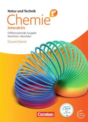 Natur und Technik - Chemie interaktiv: Differenzierende Ausgabe - Gesamtschule/Sekundarschule Nordrh