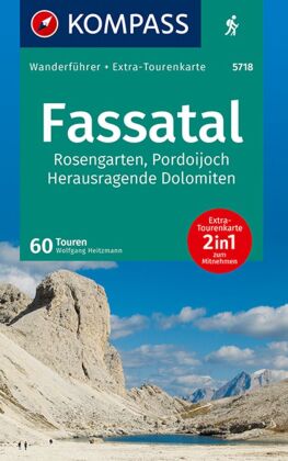 KOMPASS Wanderführer Fassatal, Rosengarten, 60 Touren mit Extra-Tourenkarte