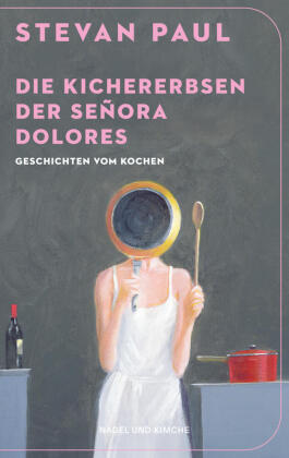 Die Kichererbsen der Señora Dolores