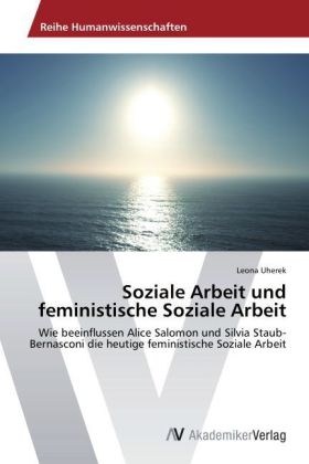Soziale Arbeit und feministische Soziale Arbeit