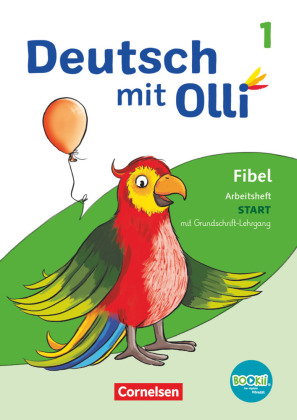 Deutsch mit Olli - Erstlesen - Ausgabe 2021 - 1. Schuljahr Arbeitsheft Start in Grundschrift - Mit L