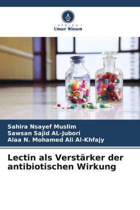 Lectin als Verstärker der antibiotischen Wirkung