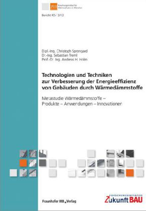 Technologien und Techniken zur Verbesserung der Energieeffizienz von Gebäuden durch Wärmedämmstoffe.