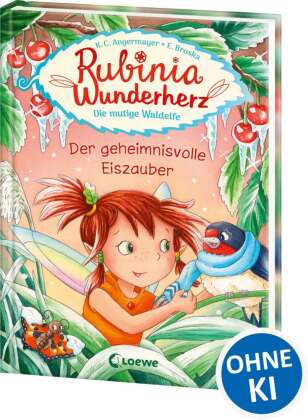 Rubinia Wunderherz, die mutige Waldelfe (Band 5) - Der geheimnisvolle Eiszauber