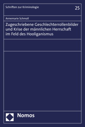 Zugeschriebene Geschlechterrollenbilder und Krise der männlichen Herrschaft im Feld des Hooliganismu