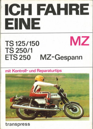 Ich fahre eine MZ