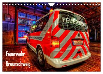 Feuerwehr Braunschweig (Wandkalender 2024 DIN A4 quer), CALVENDO Monatskalender