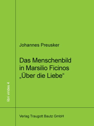Das Menschenbild in Marsilio Ficinos