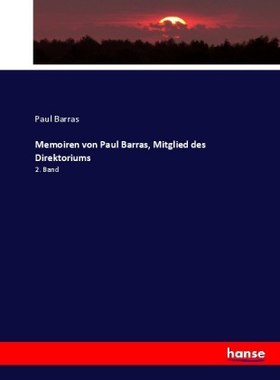 Memoiren von Paul Barras, Mitglied des Direktoriums