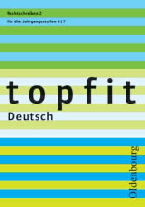 Topfit Deutsch - 6./7. Jahrgangsstufe. H.2