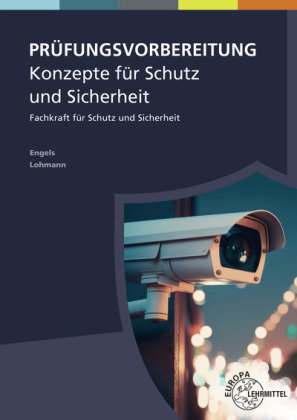 Prüfungsvorbereitung - Konzepte für Schutz und Sicherheit