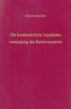 Die kontinuierliche Liquiditätsversorgung des Bankensystems.