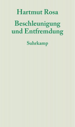 Beschleunigung und Entfremdung