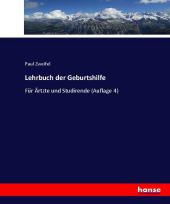 Lehrbuch der Geburtshilfe
