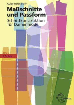 Maßschnitte und Passform - Schnittkonstruktion für Damenmode