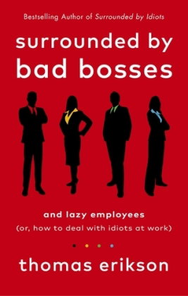 Surrounded by Bad Bosses and Lazy Employees