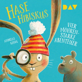Hase Hibiskus. Vier möhrenstarke Abenteuer, 1 Audio-CD