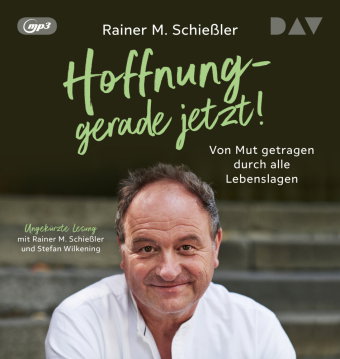 Hoffnung - gerade jetzt! Von Mut getragen durch alle Lebenslagen, 1 Audio-CD, 1 MP3