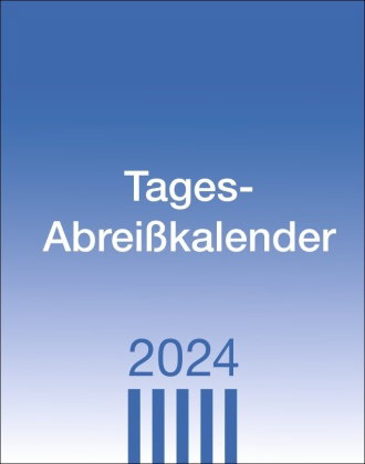 Tagesabreißkalender 2024. Praktischer Tischkalender zum Abreißen. Büro-Kalender mit großer Datumsanz