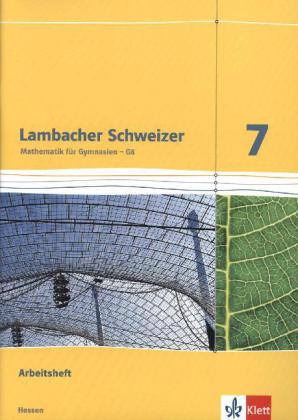 Lambacher Schweizer Mathematik 7 - G8. Ausgabe Hessen