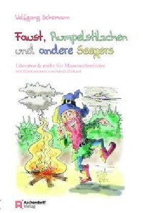 Faust, Rumpelstilzchen und andere Seegers
