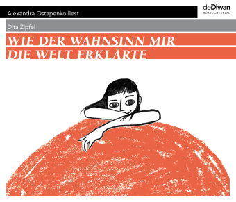 Wie der Wahnsinn mir die Welt erklärte, 4 Audio-CD