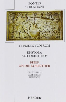 Fontes Christiani 1. Folge. Epistola ad Corinthios