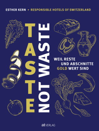 Taste not Waste
