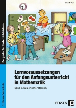 Lernvoraussetzungen für den Anfangsunterricht in Mathematik. Bd.2