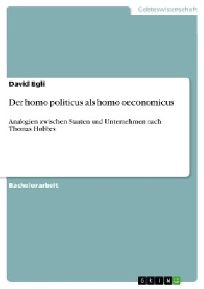 Der homo politicus als homo oeconomicus