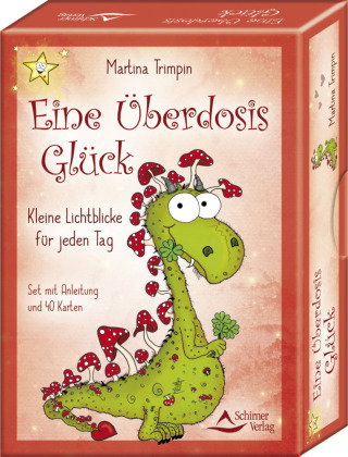 Eine Überdosis Glück - Kleine Lichtblicke für jeden Tag