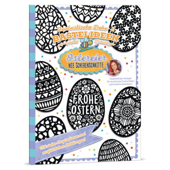 Deko- & Bastelideen - OSTEREIER WIE SCHERENSCHNITTE