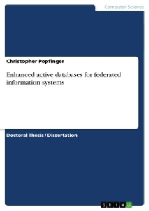 Enhanced active databases for federated information systems