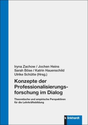 Konzepte der Professionalisierungsforschung im Dialog