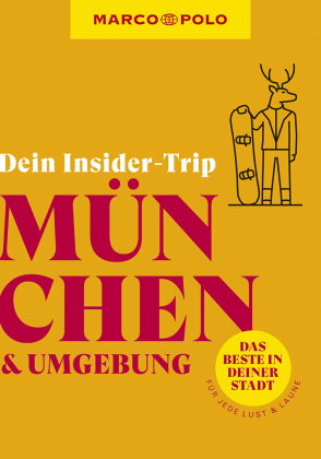 MARCO POLO Insider-Trips München & Umgebung