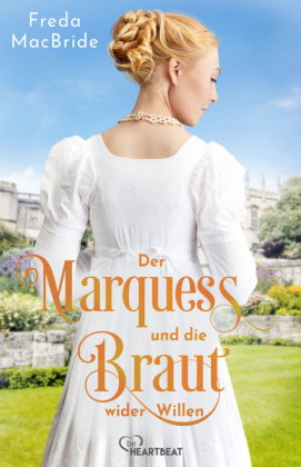 Der Marquess und die Braut wider Willen