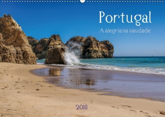 Portugal - A alegria na saudade (Wandkalender 2018 DIN A2 quer)