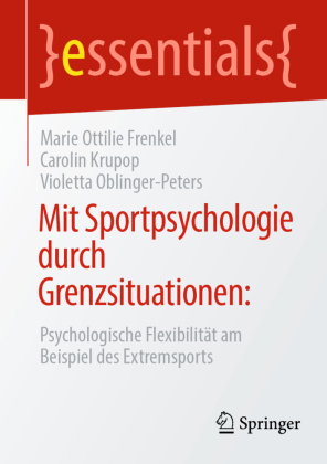 Mit Sportpsychologie durch Grenzsituationen: