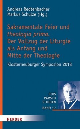 Sakramentale Feier und theologia prima