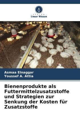 Bienenprodukte als Futtermittelzusatzstoffe und Strategien zur Senkung der Kosten für Zusatzstoffe