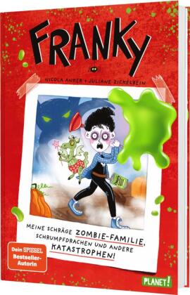 Franky 1: Meine schräge Zombie-Familie, Schrumpfdrachen und andere Katastrophen