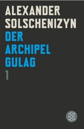 Der Archipel GULAG. Bd.1